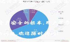 关于“tokenim私钥是通用的吗”的问题，私钥在数